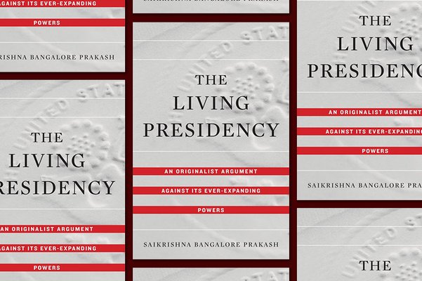 ‘The Living Presidency’ by Saikrishna Prakash
