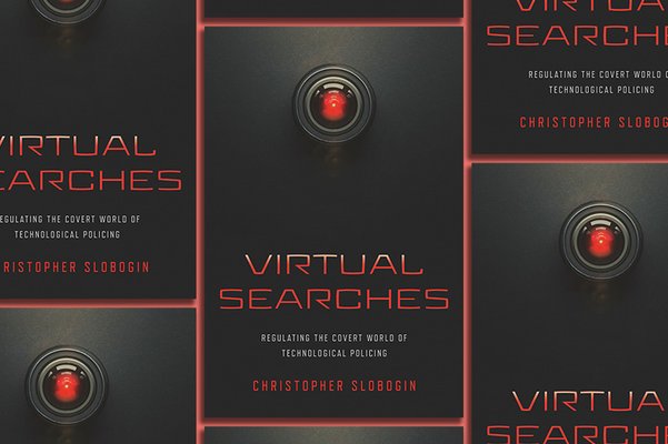 ‘Virtual Searches’ by Christopher Slobogin 