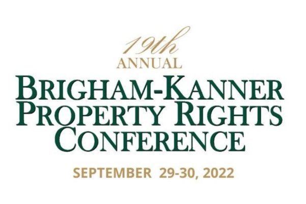 The 19th Annual Brigham-Kanner Property Rights Conference 