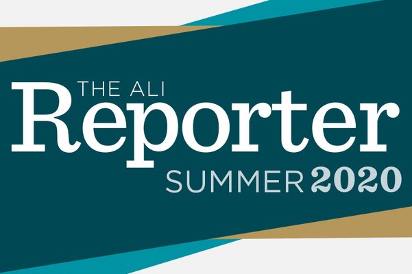 ALI Reporter: Summer 2020