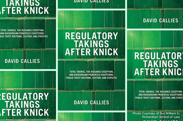 ‘Regulatory Takings after Knick’ by David Callies