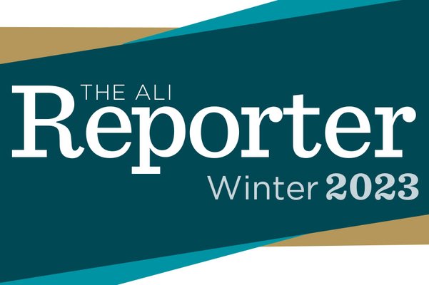 ALI Reporter: Winter 2023