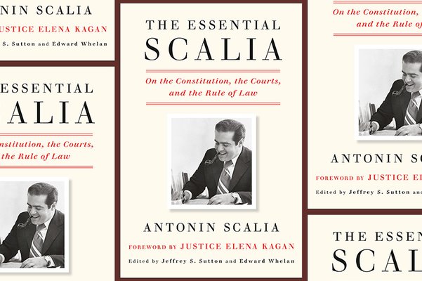 “The Essential Scalia”